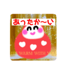 It's warm with you.(o^^o)（個別スタンプ：1）