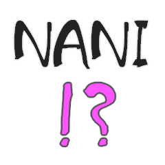 [LINEスタンプ] NANI ！？